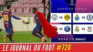 DEMBÉLÉ en héros, la frayeur de MESSI avant le Clasico. Ligue des Champions : début des 1/4 ce soir