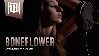 AVATARIUM - Boneflower (cover by Ruby Bouzioti)