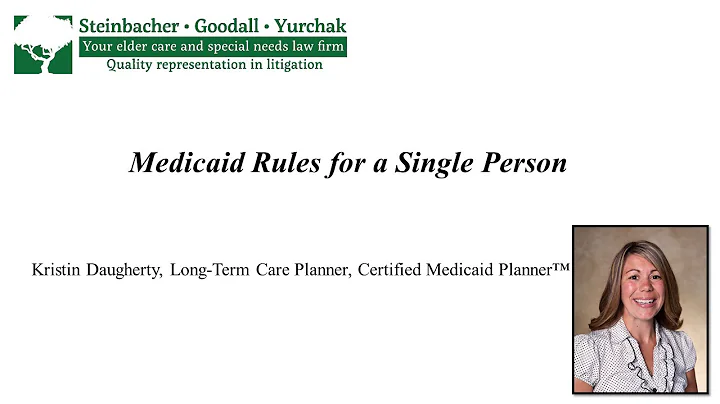 Kristin Daugherty: Medicaid Rules for a Single Per...