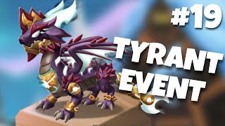 NEW TYRANT EVENT // Let's Play Dragon Mania Legends #19
