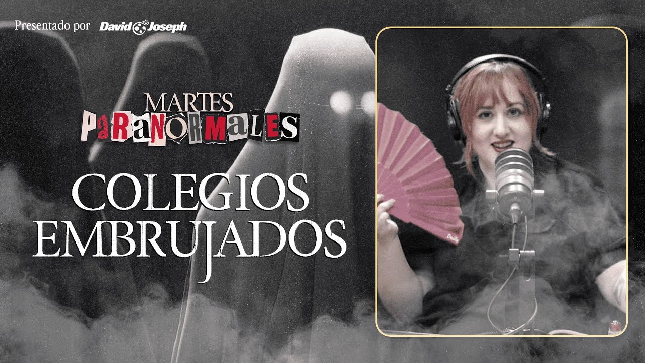 ¿Estudiaste en un colegio embrujado? | Martes Paranormales