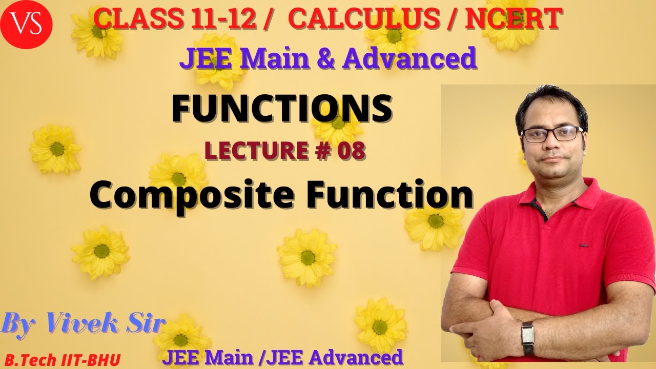 CALCULUS-FUNCTION-08 | Composite Functions | Class 11 and 12 | JEE Main ...