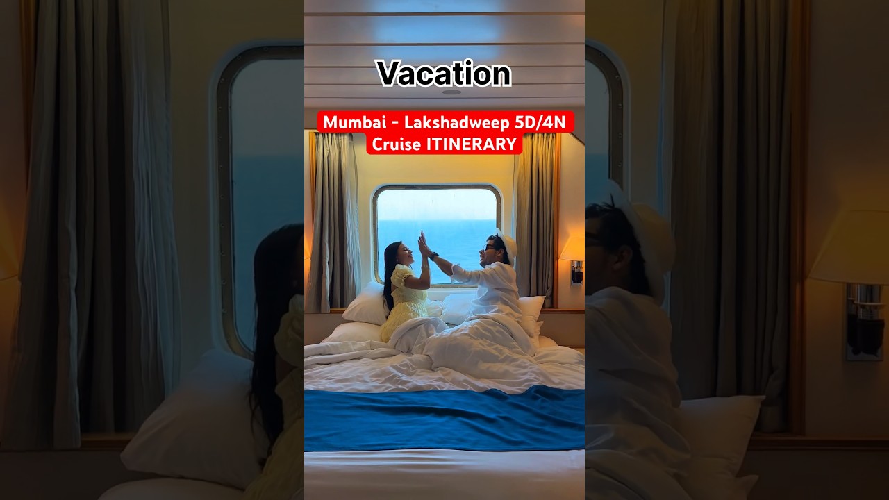 5D/4N MUMBAI-LAKSHADWEEP Perfect ITINERARY for CRUISE Vacation #cruise #cordeliacruise #travel