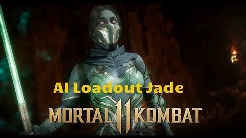 Mortal Kombat 11 AI Loadout: Jade