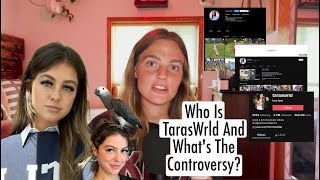 Who Is TarasWrld And What's The Controversy?