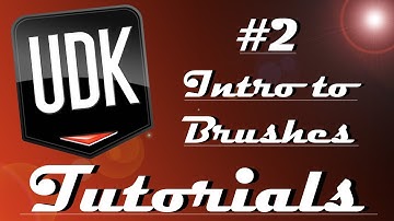 UDK tutorial 2 - Brushes