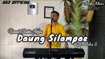 DAUNG SILAMPAE ( Cipt Ancha S ) Voc #andrikhan || Bugis Song || AS3 OFFICIAL