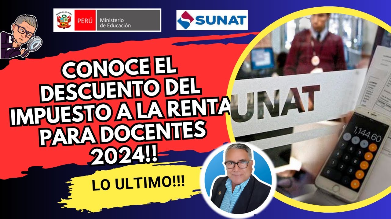 CONOCE TU PAGO DE IMPUESTO A LA RENTA DE LOS DOCENTES NOMBRADOS Y CONTRATADOS 2024!!!