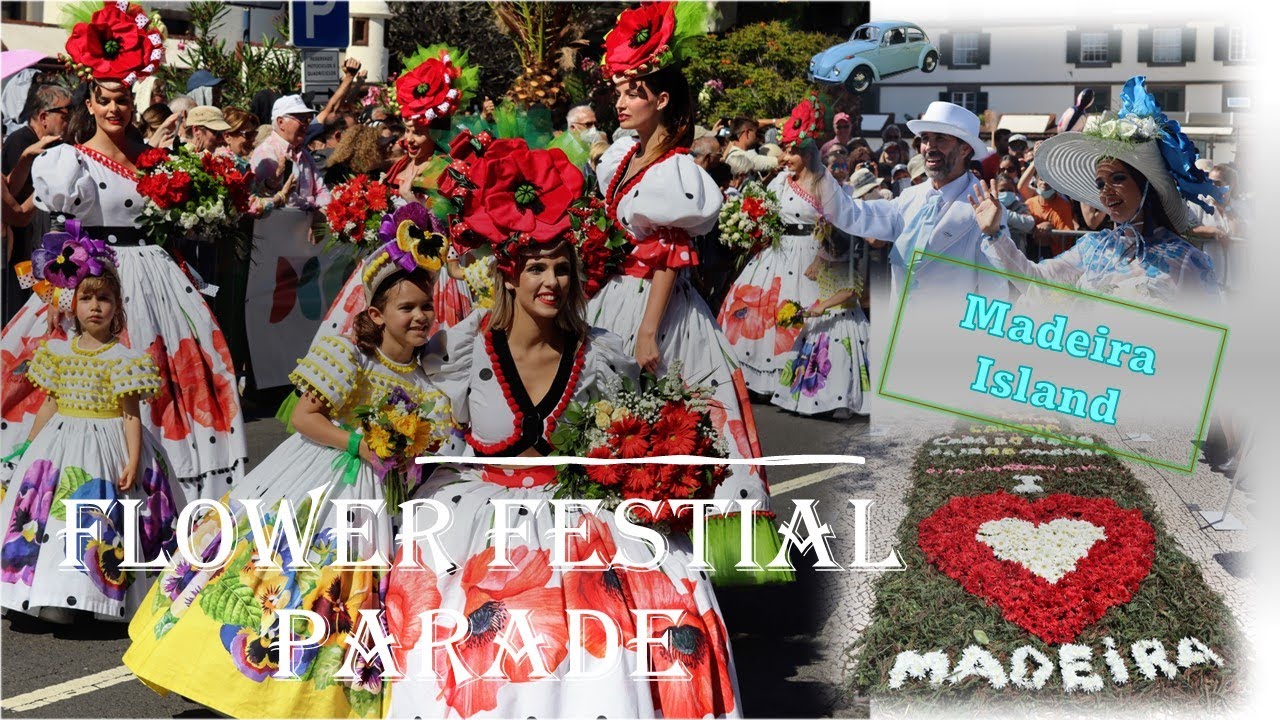 Best of 2022 Madeira Flower Festival & Parade | Portugal | 