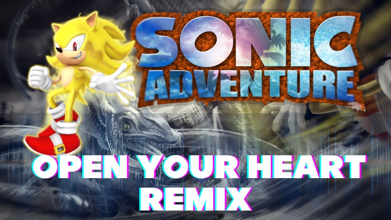 Sonic Adventure - Open Your Heart Remix - YouTube