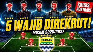 5 PLAYERS PERSIB MUST RECRUIT! SQUAD RESTRUCTURING TOWARDS A HAT TRICK & ASIAN DOMINATION!