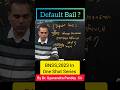 Default Bail kya hai ? #shorts #bnss2023 #criminalprocedure
