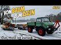 Vom BAUM zum ZAUN | Das Holz ist zurück | Unimog und Deutz in Aktion im Schnee | #vlog 321 #sound