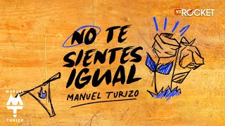 No Te Sientes Igual - MTZ Manuel Turizo