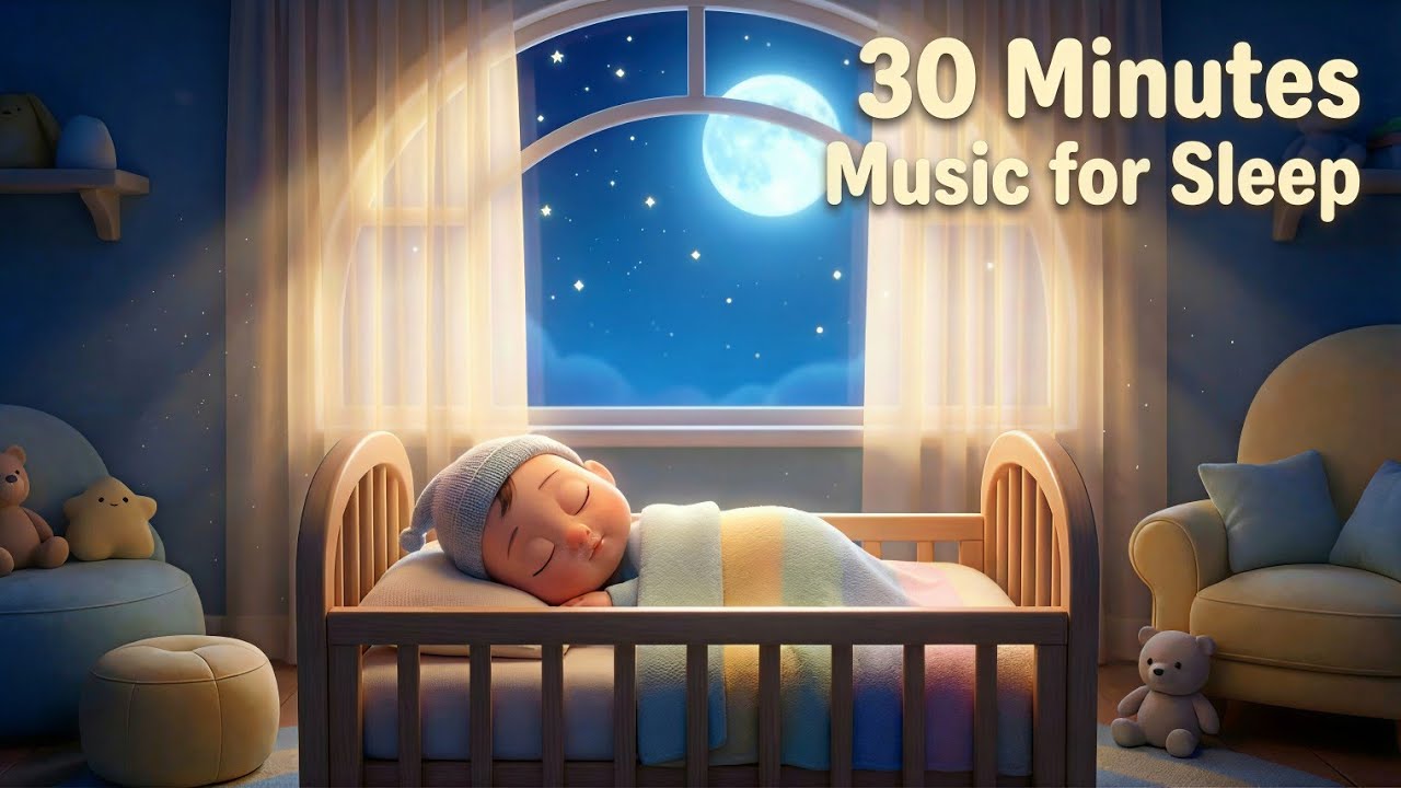 Sleep Time Lullabies | 30 Minutes of Calming Music for Baby Sleep
