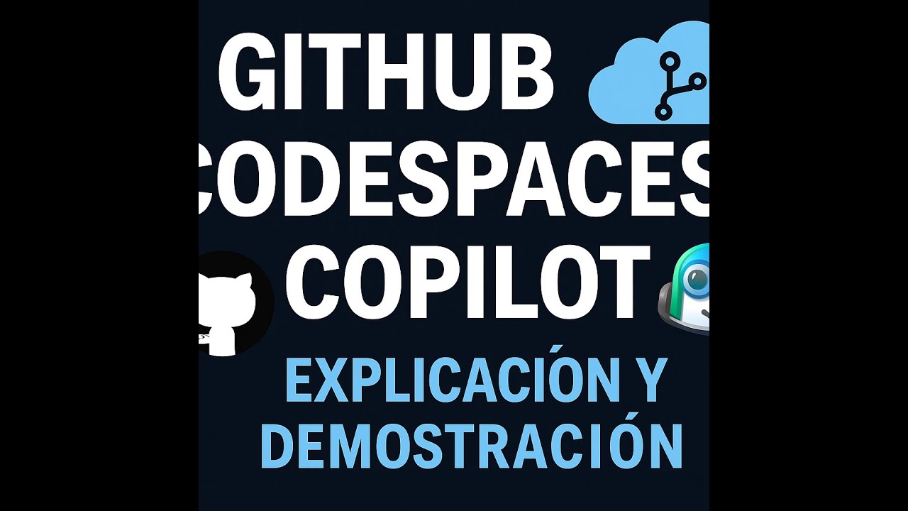 2 GitHub Codespaces y Copilot 20250930 - YouTube