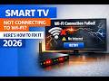 Smart TV Not Connecting to WiFi? Here's How to Fix It (2026)