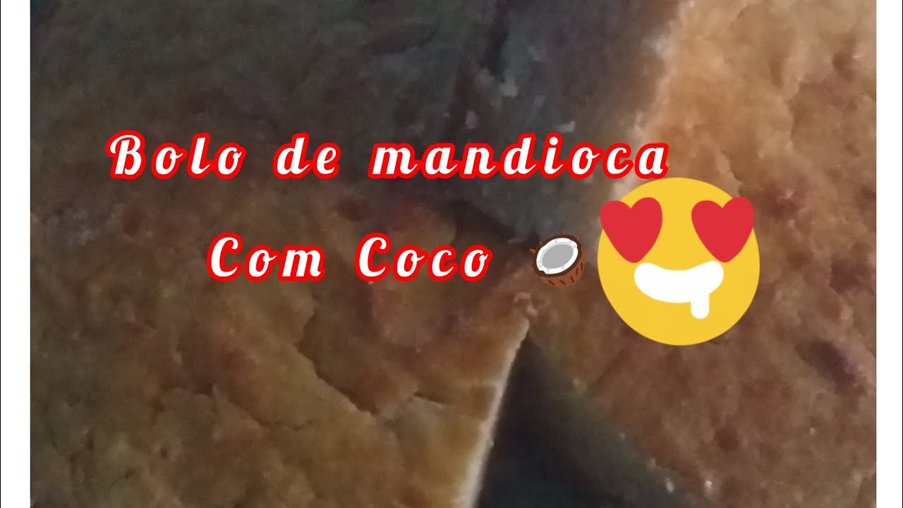 COMO FAZER BOLO DE MANDIOCA TRADICIONAL 
