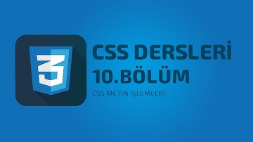Css Dersleri - 10 CSS Metin İşlemleri