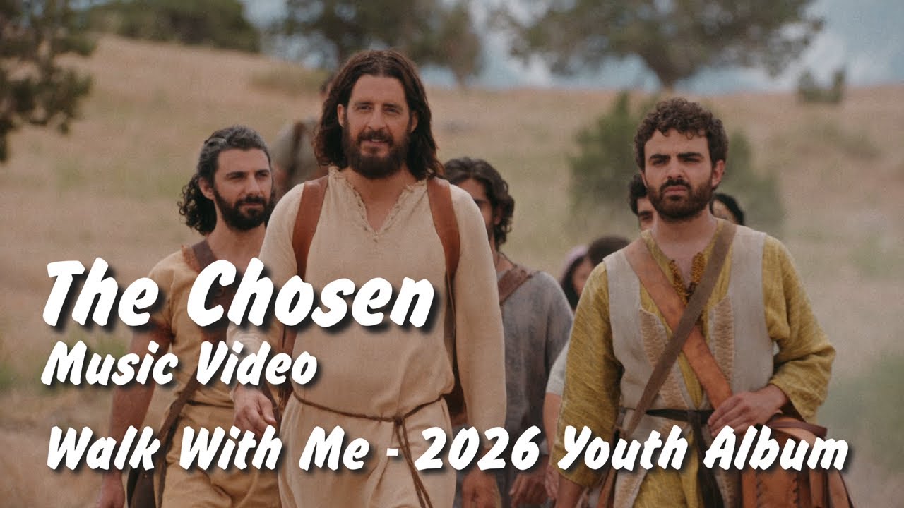 Walk With Me — Молодёжный альбом 2026 года — Музыкальное видео The Chosen