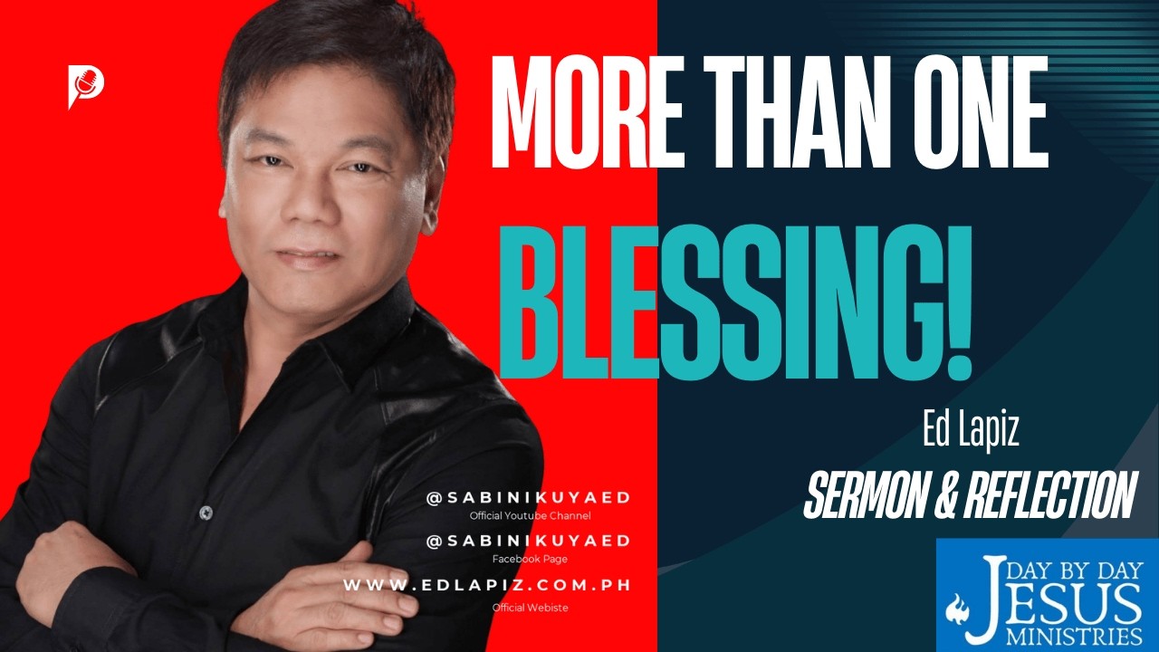 Ed Lapiz: God's Blessings Are Unlimited! | Must-See Sermon -  Official YouTube Channel ©2014-2026