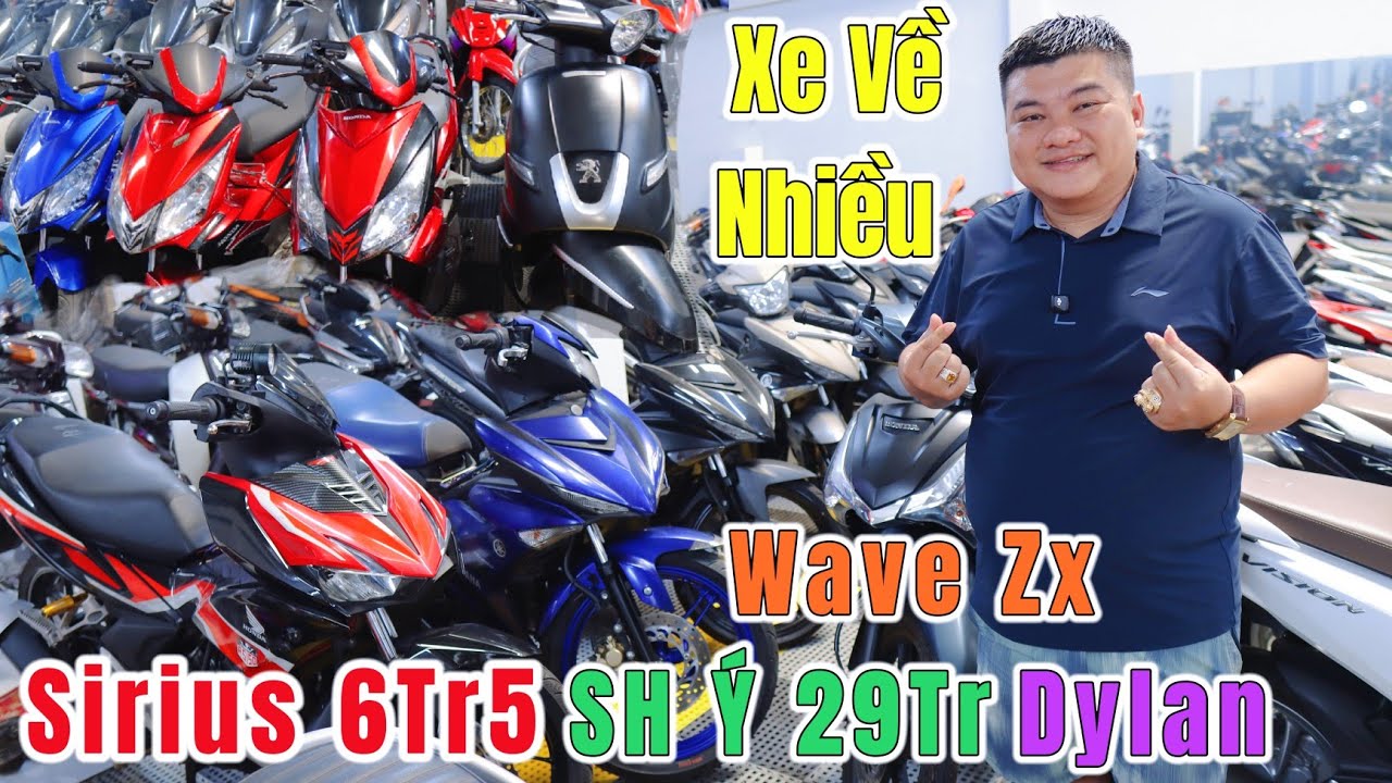 シリウス Anh Huy Về Nhiều Xe Mới Có Xe Lướt, SH Ý 29Tr, Siriuc 6Tr5, Dream