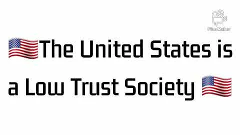 The United States is a Low Trust Society