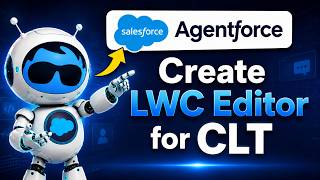 Agentforce CLT Tutorial Part 4 | Create LWC Editor Component