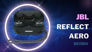 JBL Reflect Aero Review | True Adaptive Noise Cancelling