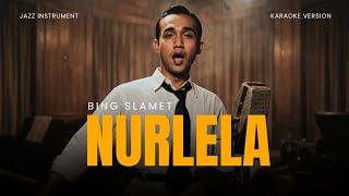 Bing Slamet - Nurlela (Karaoke Version)