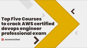 Best 5 courses to Crack AWS Certified DevOps Engineer Professional Exam || AWS