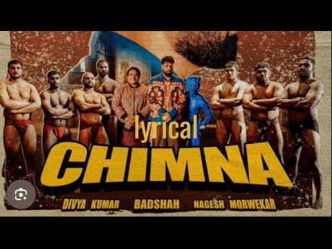 Chimna -Badshah new song  with lyrics X Divya Kumar | FT. Neha Khan #marathisong #lyrics #lyrical