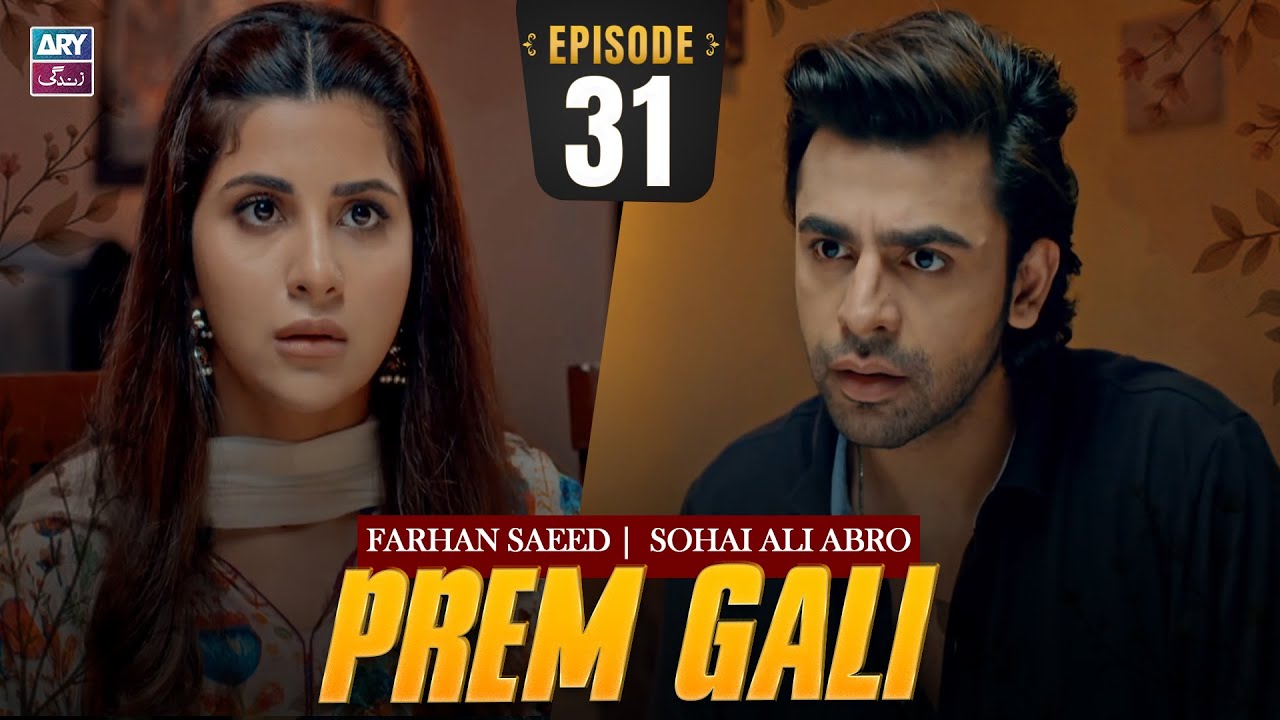 Prem Gali Episode 31
