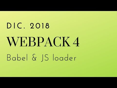 Webpack 4 - Babel JS Loader