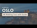 Oslo city centre walking tour 4k with guide  the hidden north walks