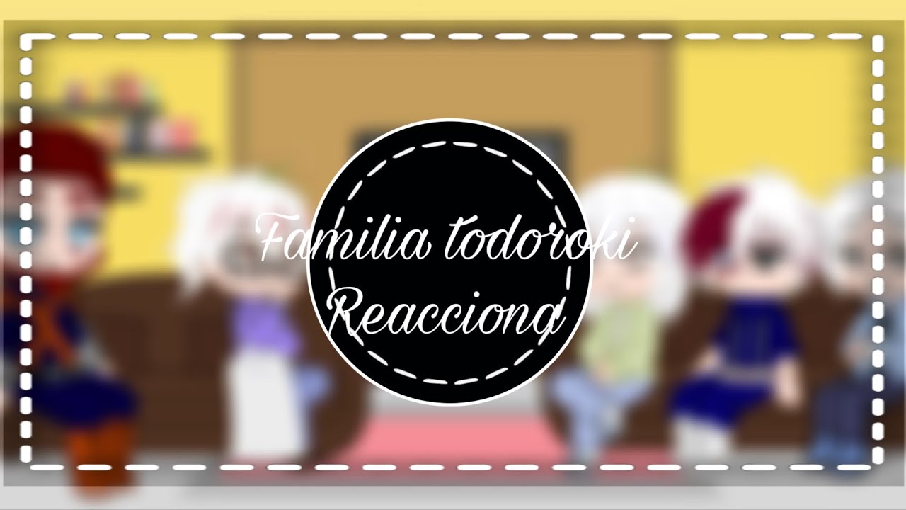 La familia todoroki reaccionan a ellos