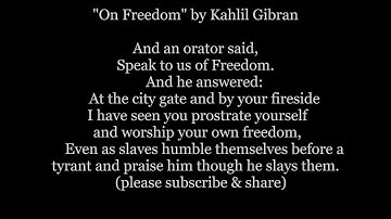 On FREEDOM The PROPHET Kahlil GIBRAN words lyrics text read along recited