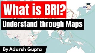Belt and Road Initiative of China is getting bigger & stronger? Geopolitics Current Affairs for UPSC