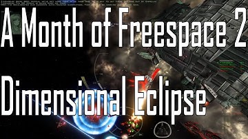 Dimensional Eclipse - What a Rush - A Month of Freespace 2