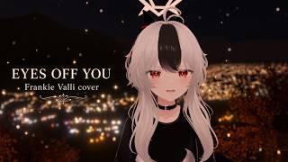 Can't take my eye off you