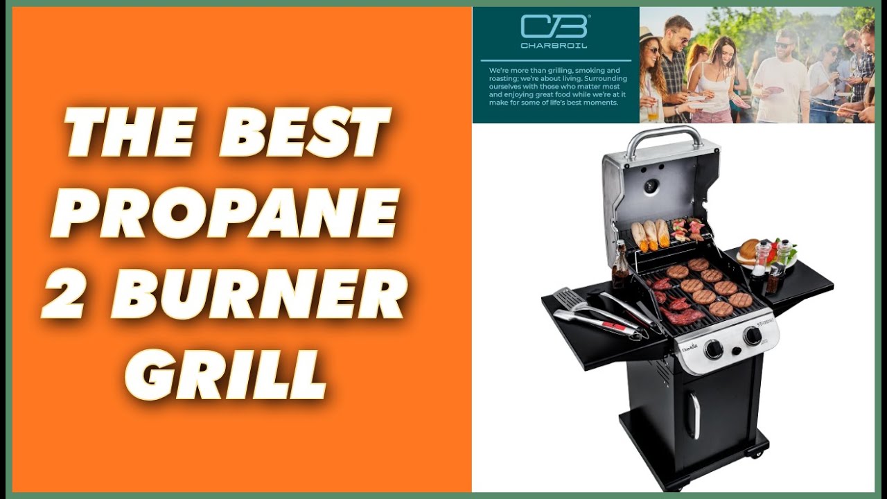 THE BEST GRILL! PROPANE 2 BURNER. Char-Broil Performance Series 2 Burner Gas Stainless Steel Grill