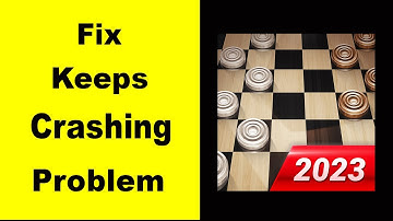 Fix Quick Checkers App Keeps Crashing | Fix Quick Checkers App Keeps Freezing | PSA 24