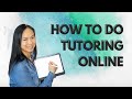 How to do tutoring online