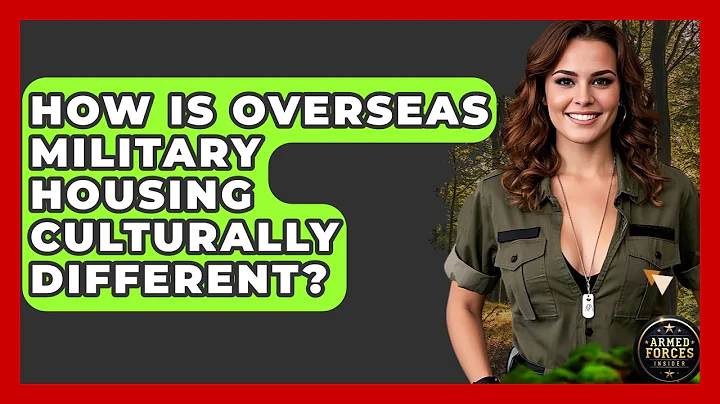How Is Overseas Military Housing Culturally Different? - Armed Forces Insider