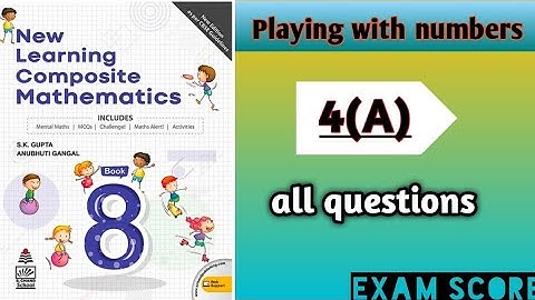 Playing With Numbers class-8 New learning Composite Mathematics  || Self Practice-4A|| #skgupta