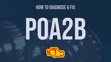 How to Diagnose and Fix P0A2B Engine Code - OBD II Trouble Code Explain