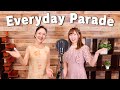 【夢が叶いました】あのキャラの声優!鈴木より子さんとEveryday Parade歌ってみた♡