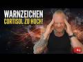 Woran erkennt man, dass das Cortisol zu hoch ist?