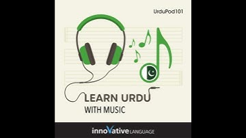 Learn Urdu With Music - Innovative Language Learning