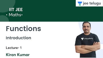 Introduction | Functions | L1 | IIT JEE | JEE Telugu | Kiran Kumar